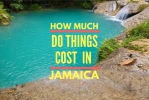 How Much Do Things Cost in Jamaica?