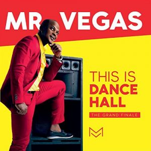 Mr. Vegas This Is Dancehall