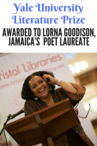 Yale University Literature Prize Jamaican Lorna Goodison