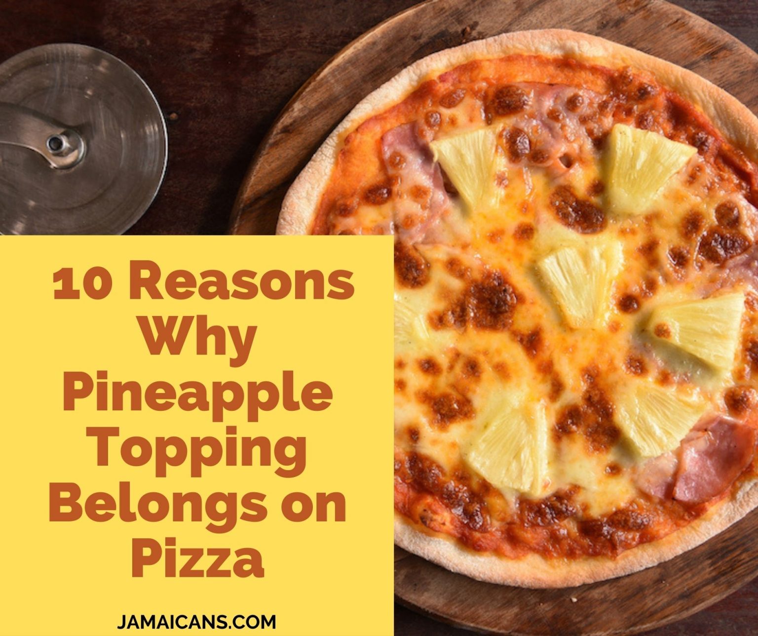 10 Reasons Why Pineapple Topping Belongs on Pizza Jamaicans and Jamaica