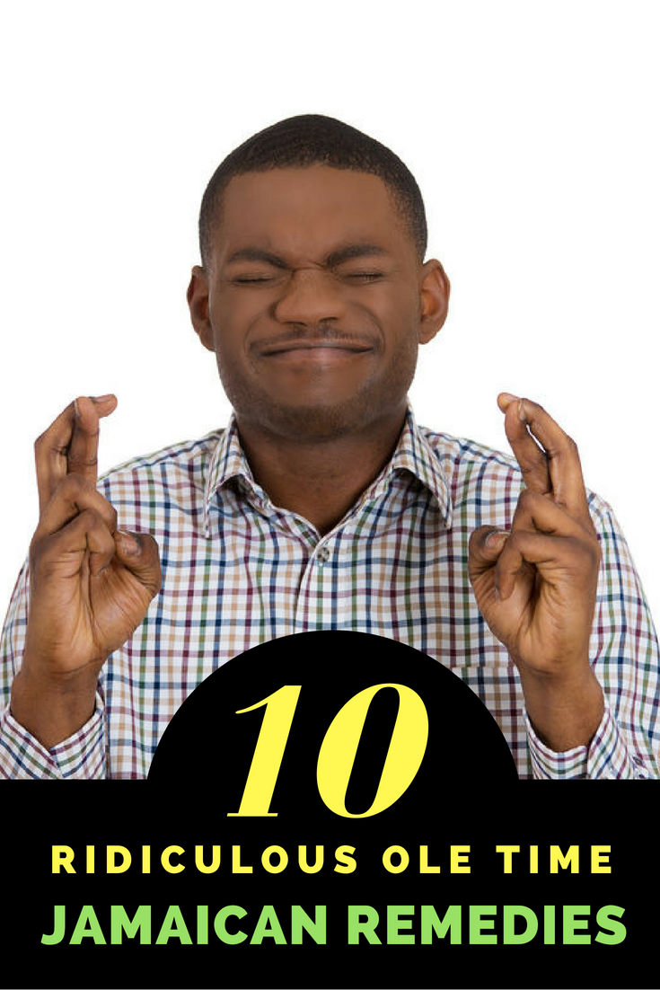 10 Ridiculous Ole Time Jamaican Remedies Jamaicans and Jamaica