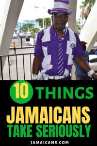10 Things Jamaicans Take Seriously 2 - PIN