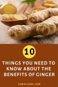 10 Things You Need to Know about the Benefits of Ginger