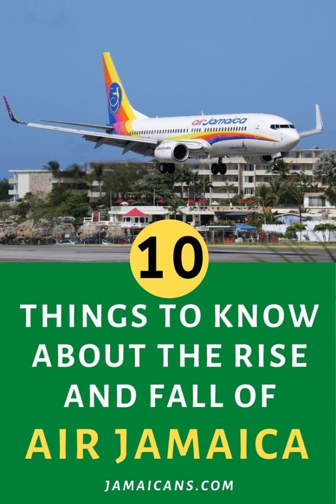 10 Things to Know About the Rise and Fall of Air Jamaica