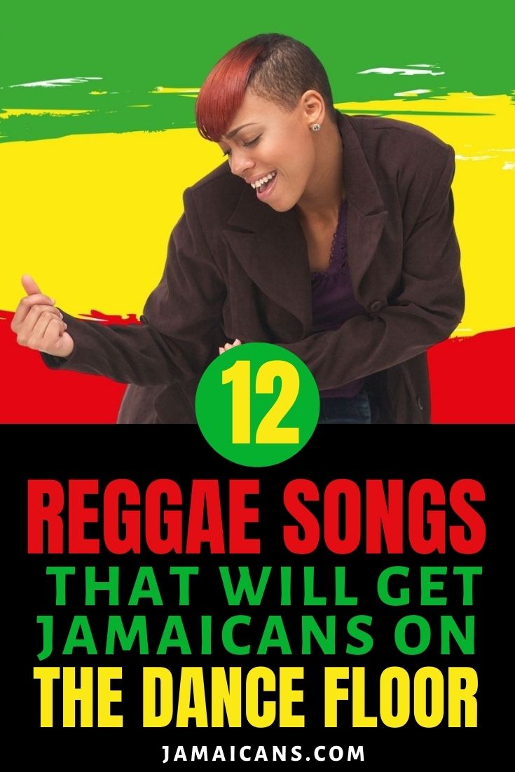 12 Reggae songs that will get Jamaicans on the dance floor