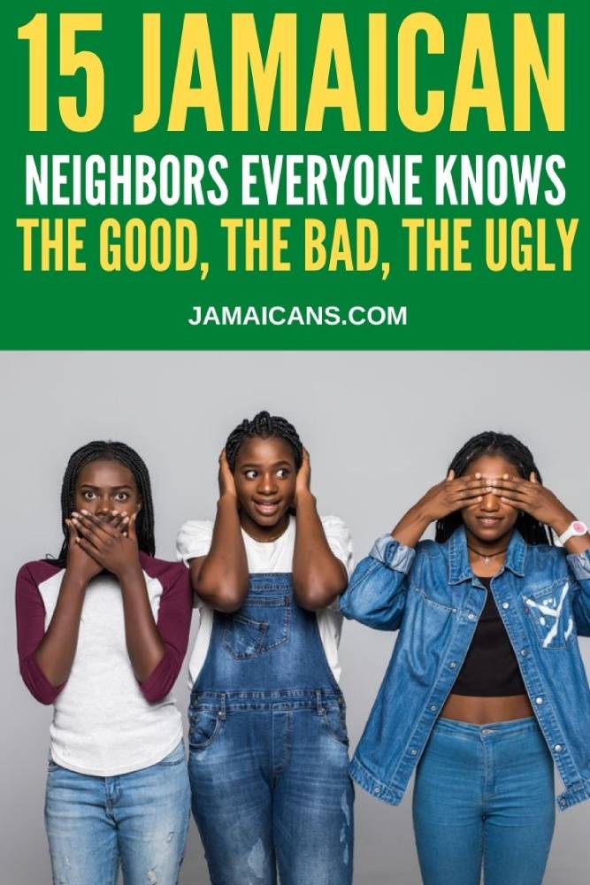 15 JAMAICAN Neighbors Everyone Knows - PIN