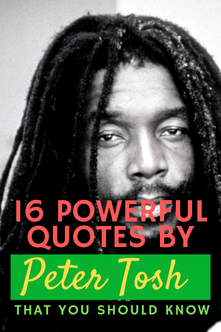 16 Powerful Quotes by Peter Tosh that You Should Know - Jamaicans and ...