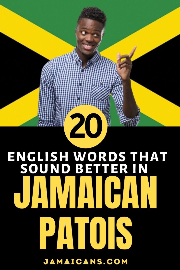 20-english-words-that-sound-better-in-jamaican-patois