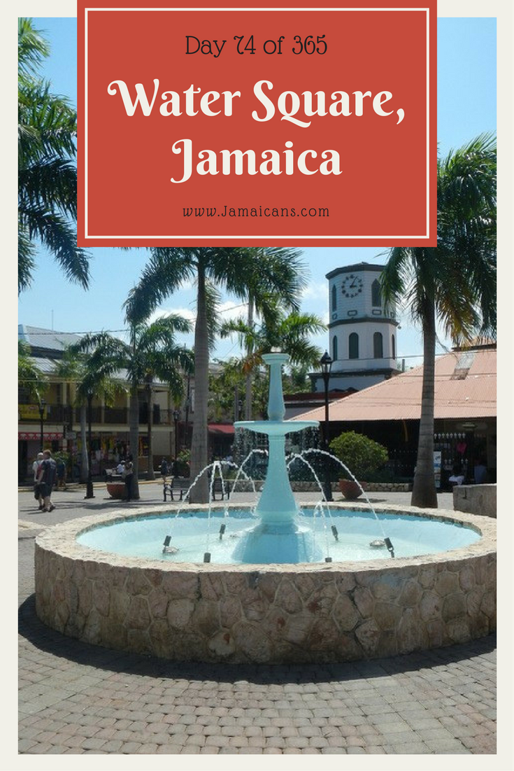 Day 74 Of 365 Things To Do See And Eat In Jamaica Wile Away The Time At Water Square