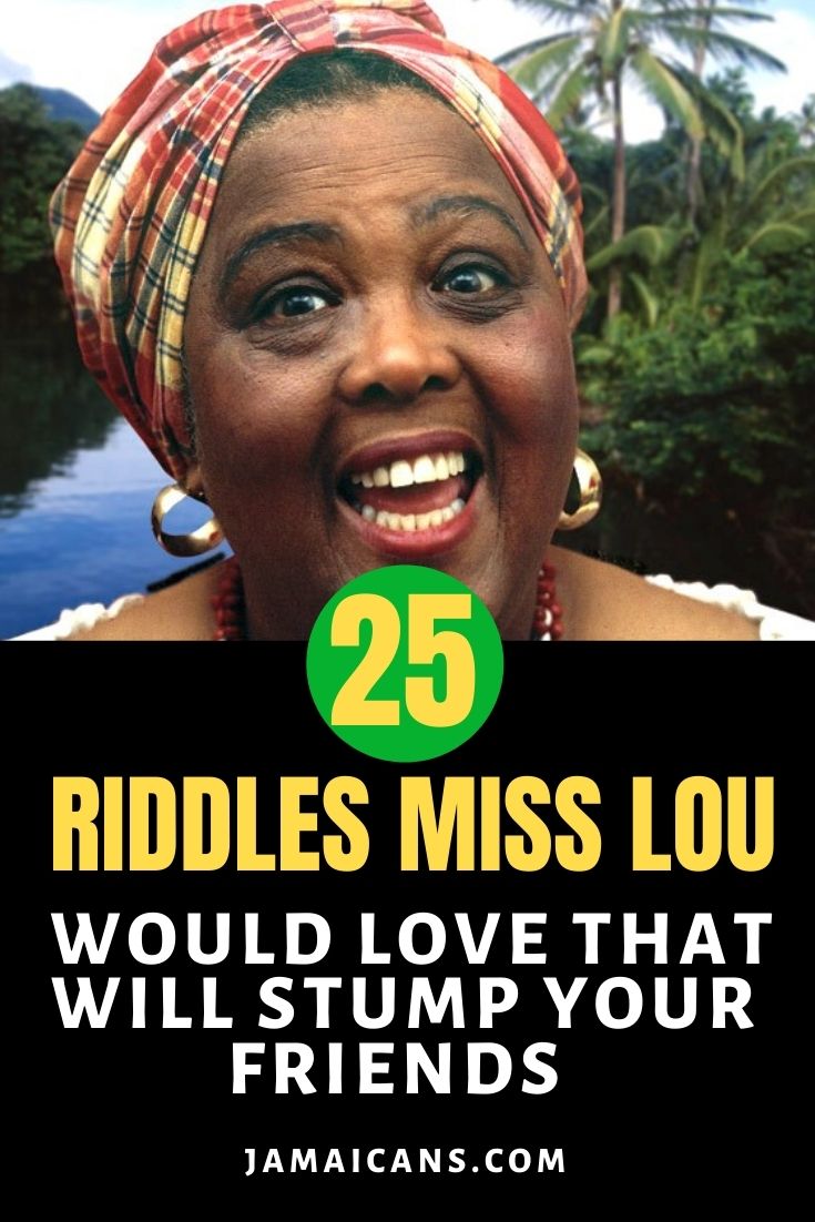 25 Riddles Miss Lou Would Love That Will Stump Your Friends - PIN