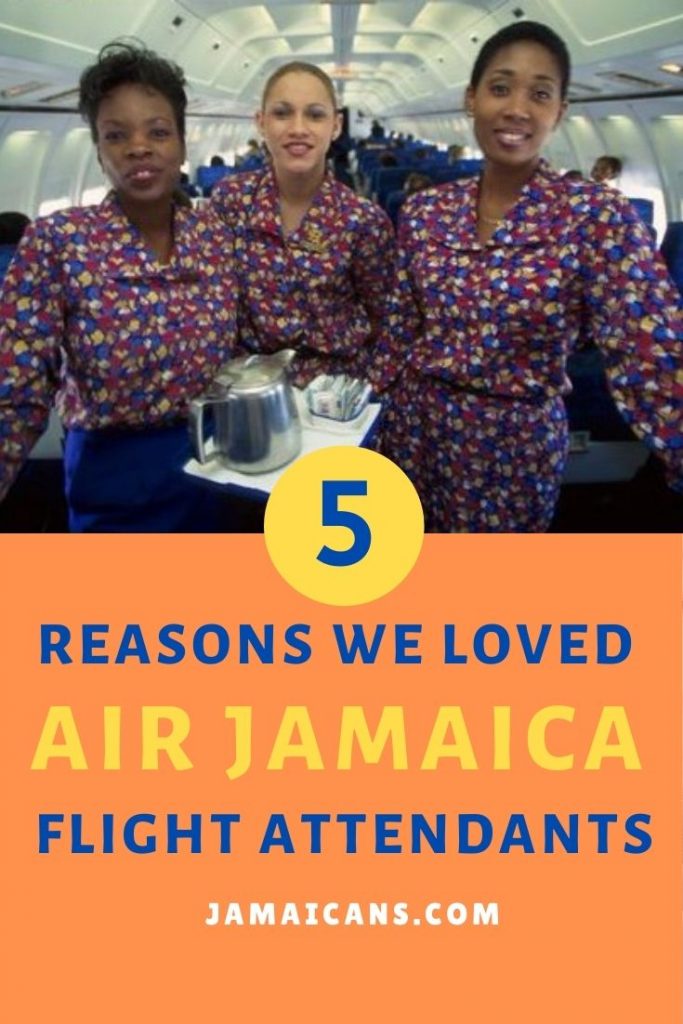 5 Reasons We Loved Air Jamaica Flight Attendants PIN