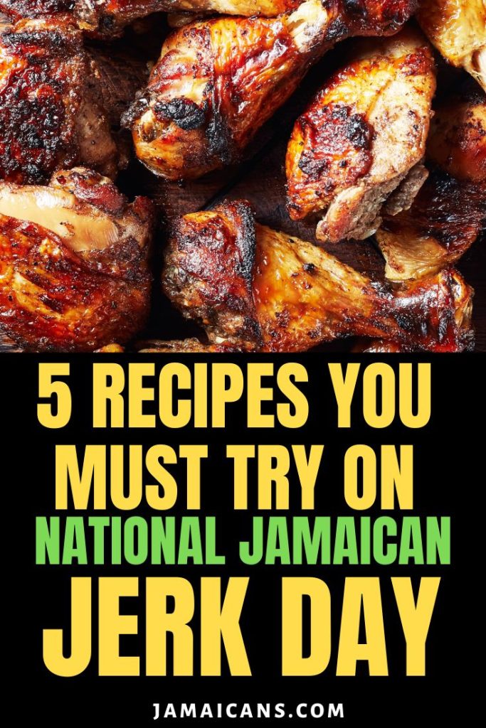 5 Recipes to Try on National Jamaican Jerk Day - PIN