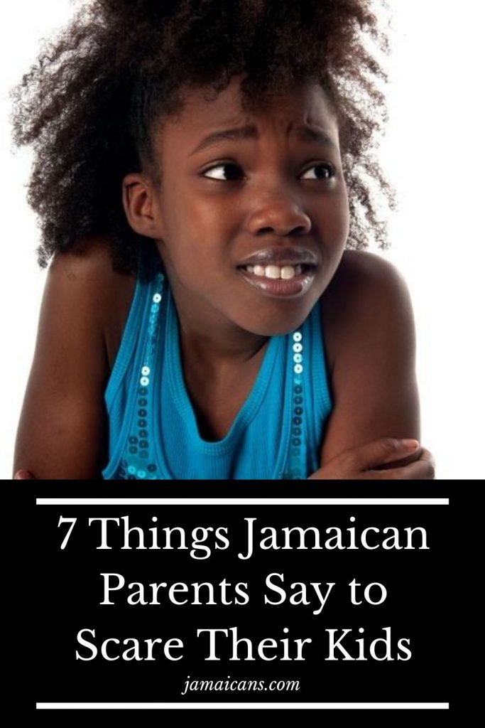 7 Things Jamaican Parents Say To Scare Their Kids