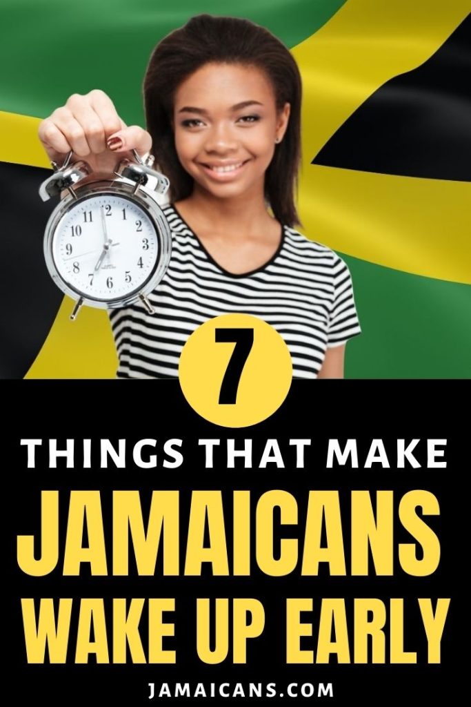 7 Things That Make Jamaicans Wake Up Early -PIN