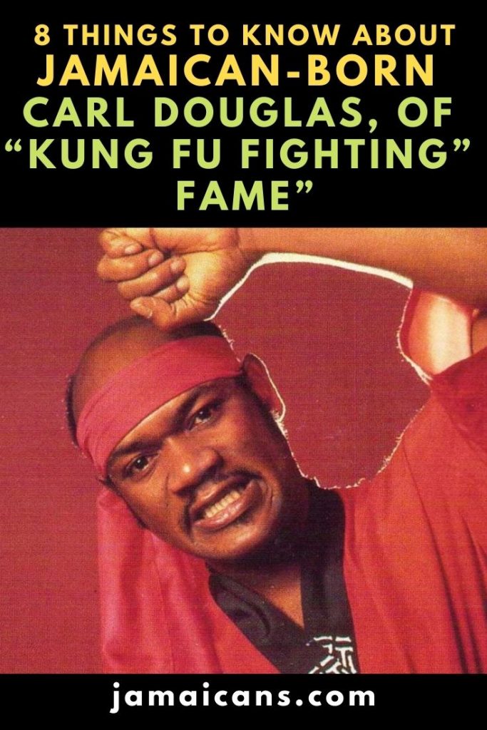8 Things to Know About Jamaican-Born Singer, Carl Douglas of Kung Fu Fighting Fame PIN