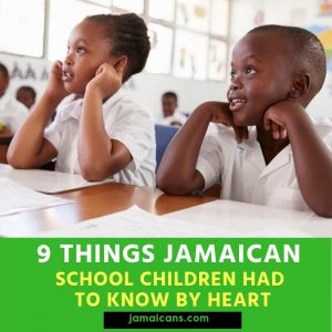 9 Things Jamaican School Children Had to Know By Heart