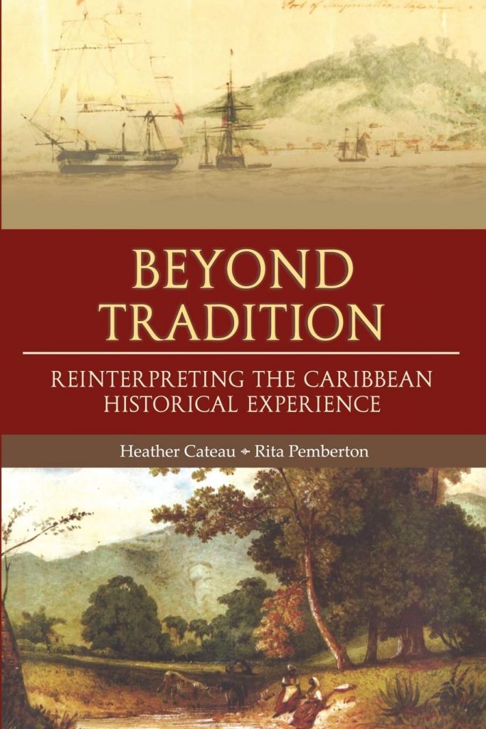 Beyond Tradition: Reinterpreting the Caribbean Historical Experience