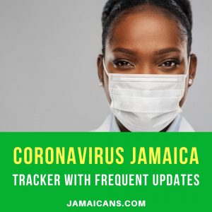 CORONAVIRUS Jamaica Tracker Frequent Updates PE
