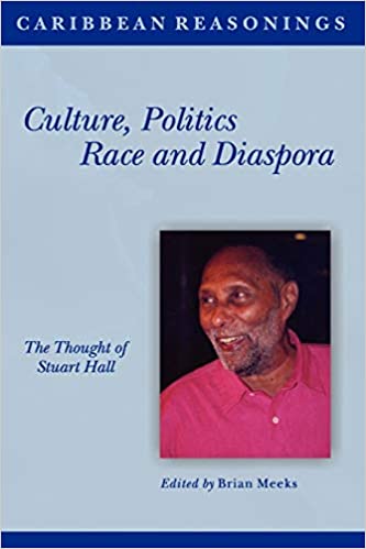 Caribbean Reasonings- Culture Politics Race and Diaspora - by Brian Meeks