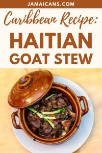 Caribbean Recipe Haitian Goat Stew