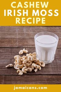 Cashew Irish Moss Recipe PIN