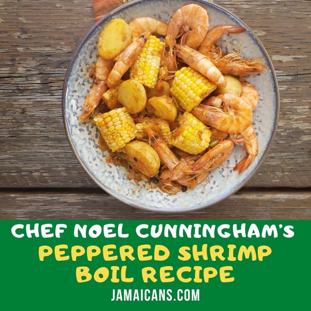 Chef Noel Cunningham Peppered Shrimp Boil Recipe PIN