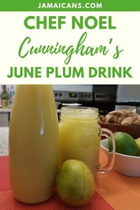 Chef Noel Cunningham s June Plum Drink