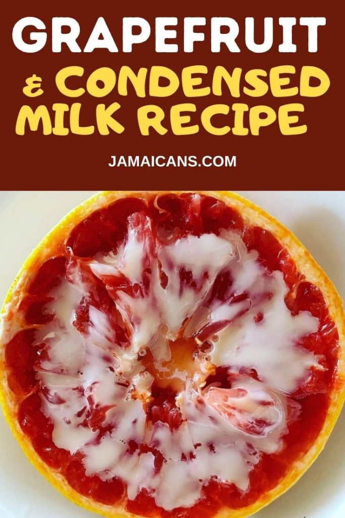 Grapefruit and Condense Milk Recipe