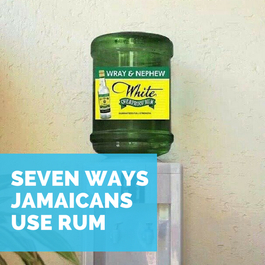 Seven Ways Jamaicans Use Rum Jamaicans and Jamaica