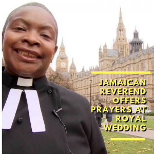Jamaican-Born Reverend Offers Prayers at Royal Wedding IG