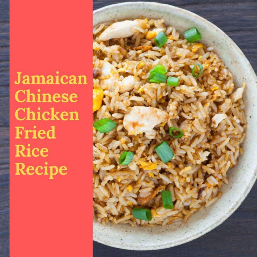 Jamaican Chicken Chinese Fried Rice