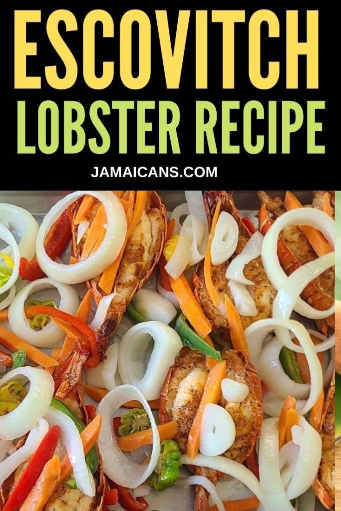 Jamaican Escovitch Lobster Recipe - PIN