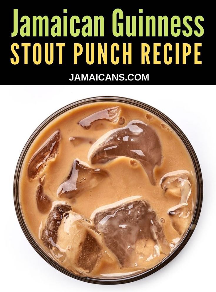 Jamaican Guinness Stout Punch Recipe PIN