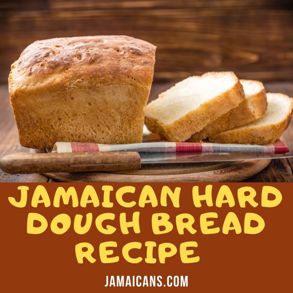 Jamaican Hard Dough Bread Recipe Hardo Bread