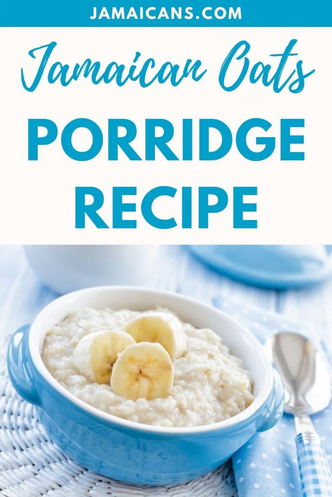 Jamaican Oats Porridge Recipe - Jamaicans.com