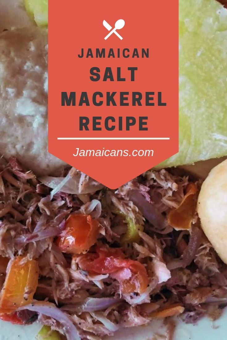Jamaican Salt Mackerel Recipe Pickled Mackerel Jamaicans and