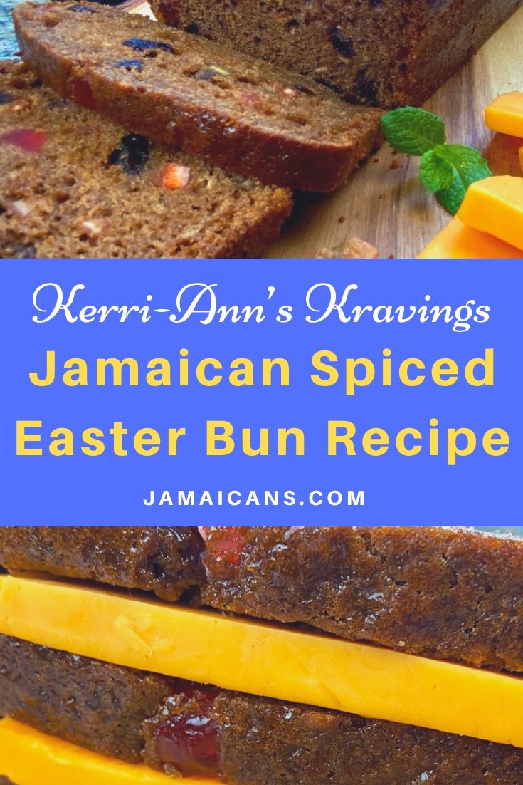 Jamaican Spiced Easter Bun Recipe: Kerri-Ann’s Kravings - Jamaicans.com