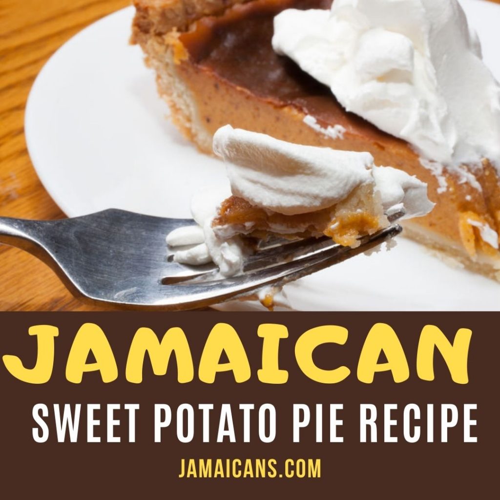 Jamaican Sweet Potato Pie Recipe PIN