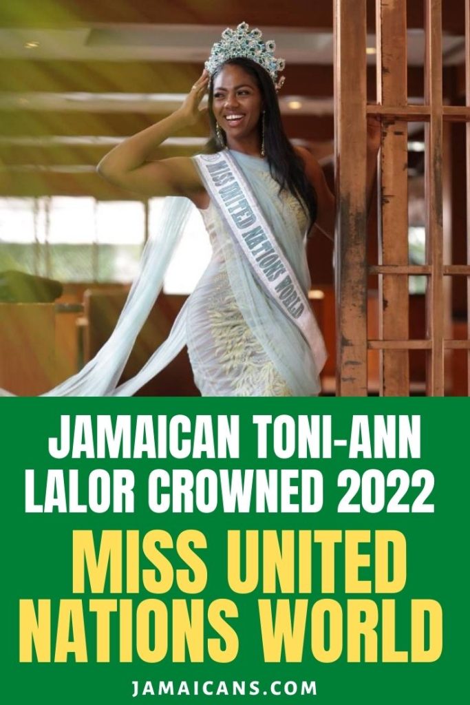 Jamaican Toni-Ann Lalor Crowned 2022 Miss United Nations World - PIN