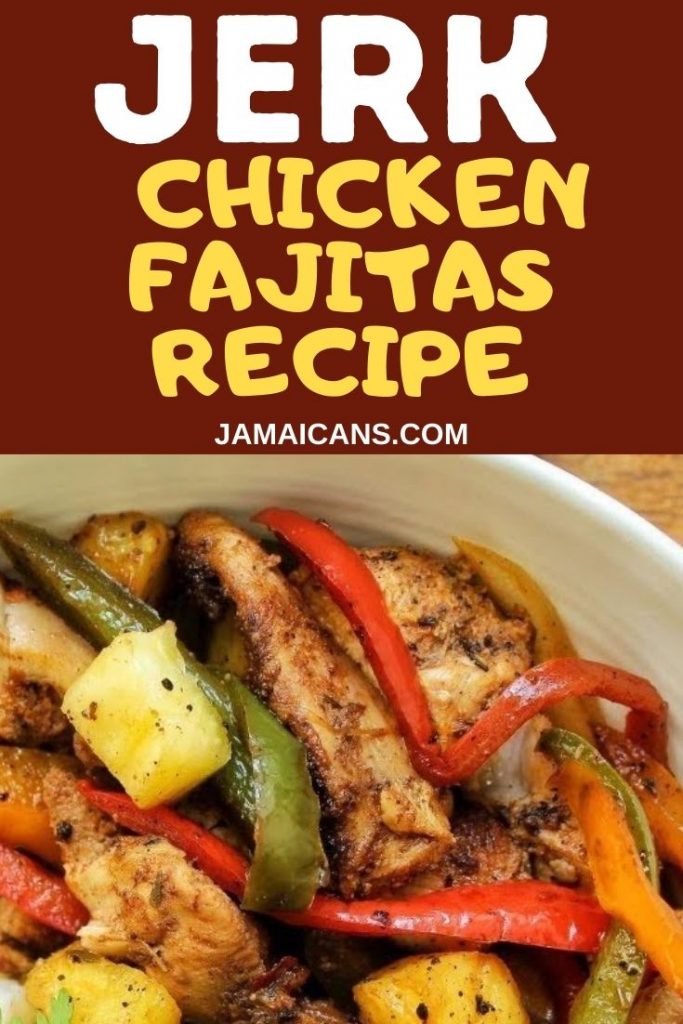 Jerk Chicken Fajitas