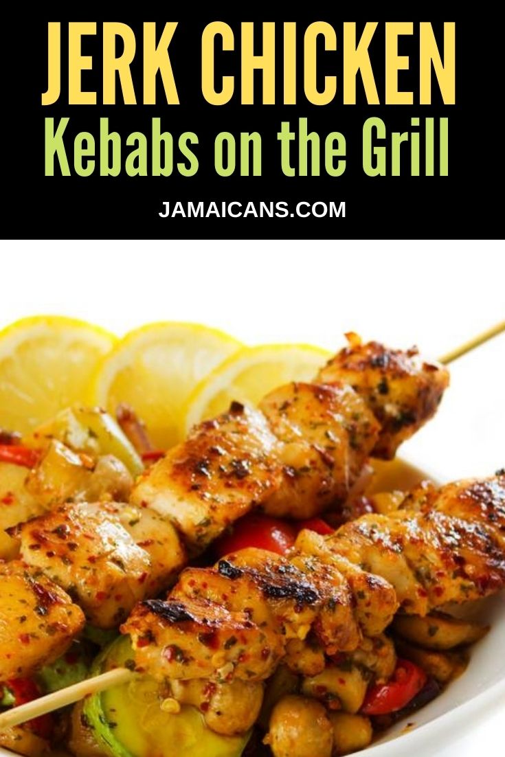 Jerk Chicken Kebabs on the Grill - pin