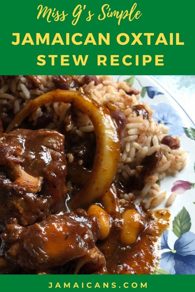 Miss G's Simple Jamaican Oxtail Stew Recipe