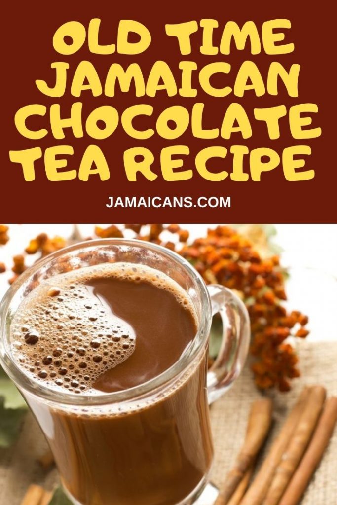 Old Time Jamaican Chocolate Tea Recipe - Chahklit tea PIN