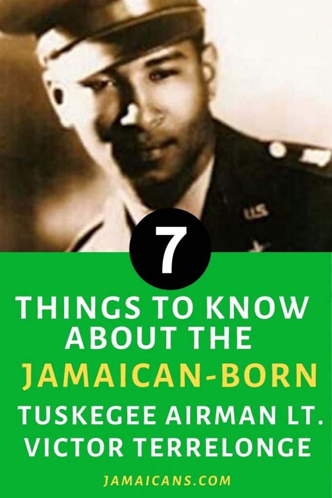 7 Things to Know about the Jamaican-born Tuskegee Airman Lt Victor Terrelonge