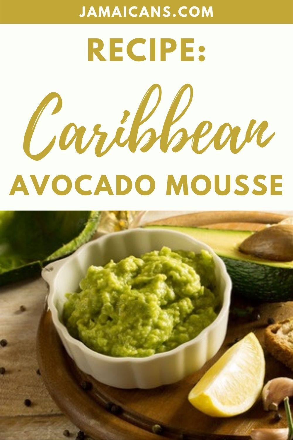 Recipe Caribbean Avocado Mousse Jamaicans and Jamaica