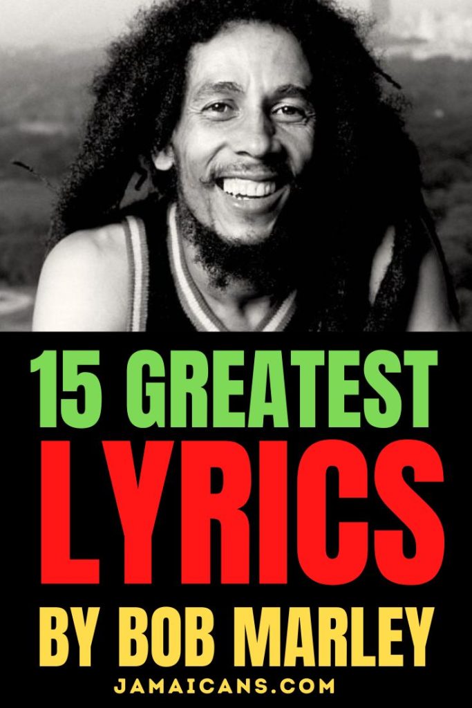 The 15 Greatest Lyrics by Bob Marley - PIN