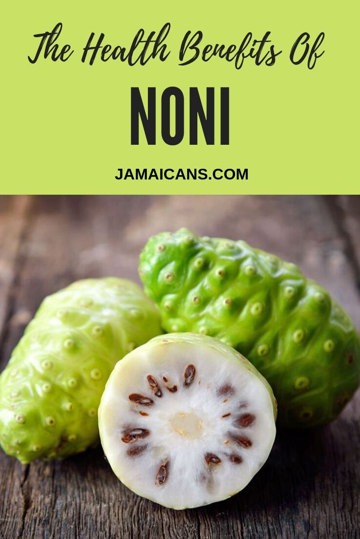 The Health Benefits of Noni Jamaicans and Jamaica