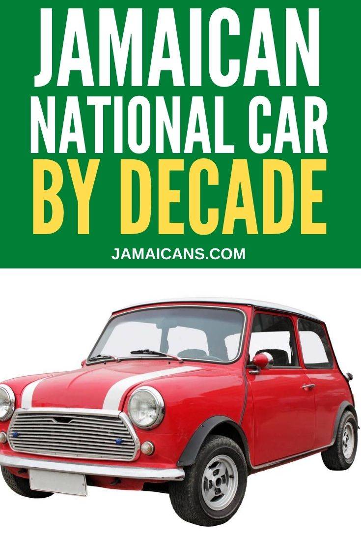 The Jamaican "National" Car by Decade
