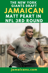 The New York Giants Draft Jamaican Matt Peart in NFL 3rd Round 
