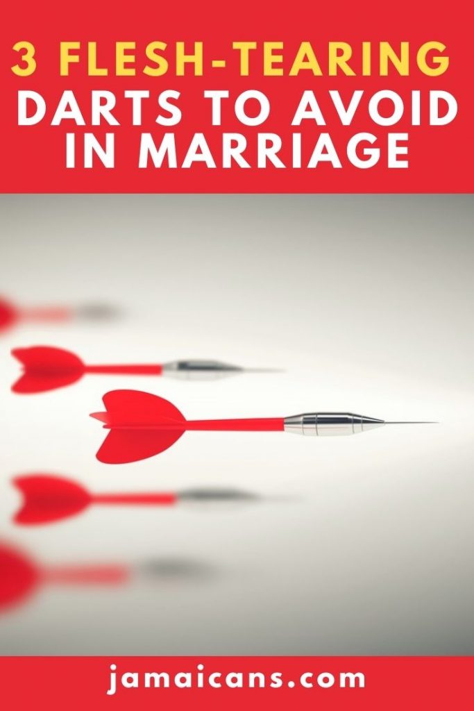 Three Flesh-Tearing Darts To Avoid In Marriage PIN